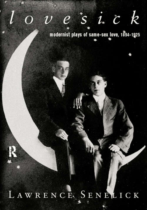 Book cover of Lovesick: Modernist Plays of Same-Sex Love, 1894-1925