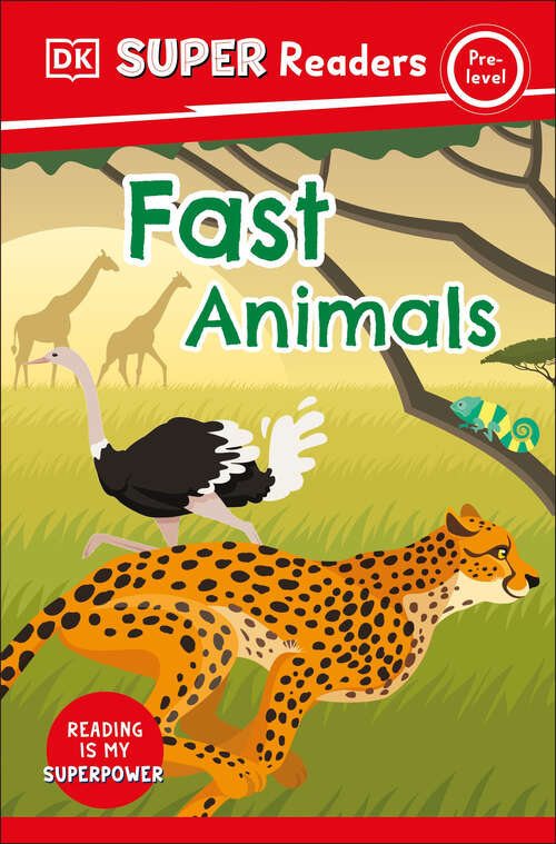 Book cover of DK Super Readers Pre-Level Fast Animals (DK Super Readers)