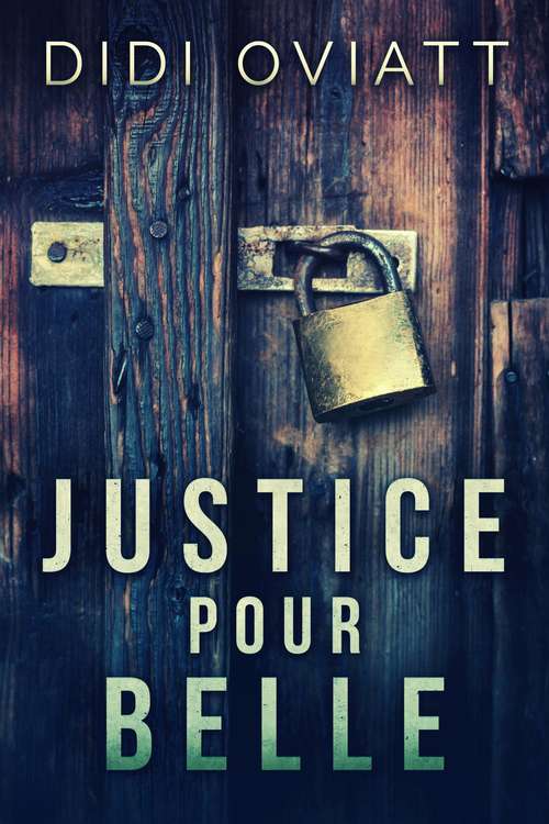 Book cover of Justice Pour Belle