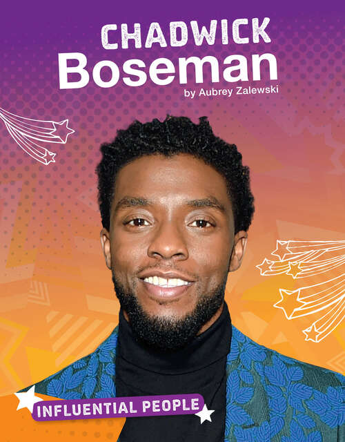 Book cover of Chadwick Boseman (Influential People Ser.)