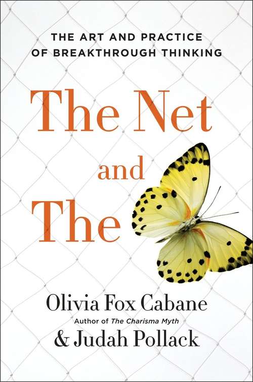 Book cover of The Net and the Butterfly: The Art and Practice of Breakthrough Thinking