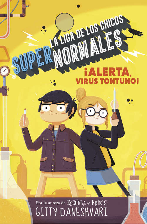 Book cover of ¡Alerta, virus tontuno! (La liga de los chicos súper normales #2)