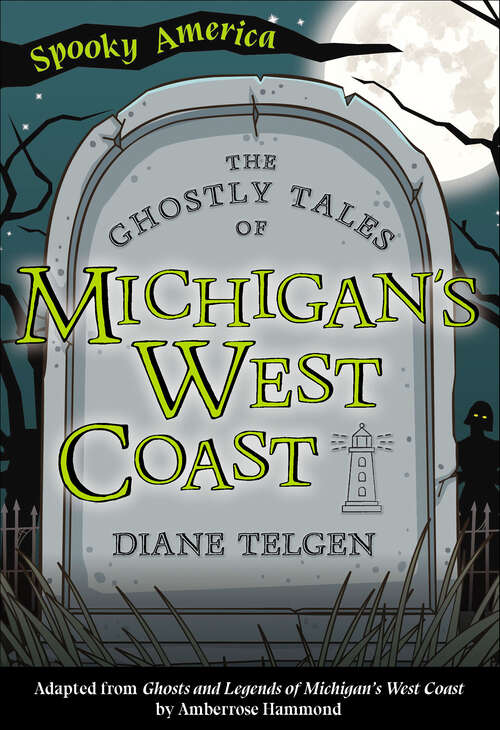 Book cover of The Ghostly Tales of Michigan's West Coast (Spooky America)