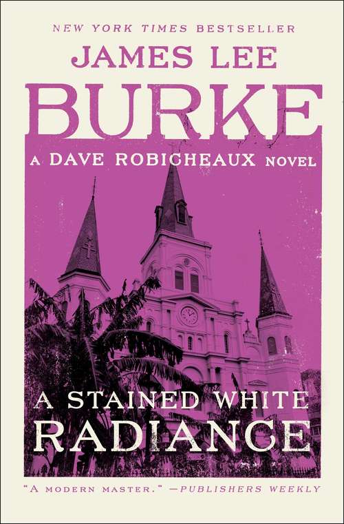 Book cover of A Stained White Radiance (Dave Robicheaux #5)