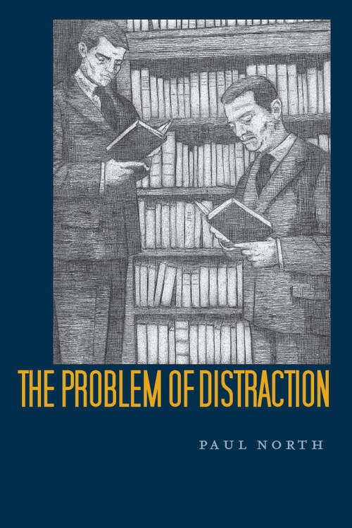 Book cover of The Problem of Distraction
