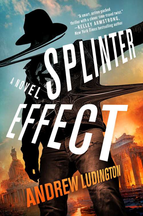 Book cover of Splinter Effect: A Novel (A Splinter Effect Book)