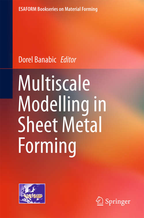 Book cover of Multiscale Modelling in Sheet Metal Forming