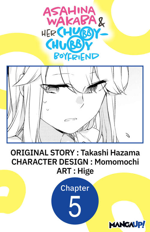 Book cover of Asahina Wakaba & Her Chubby-Chubby Boyfriend #005 (Asahina Wakaba & Her Chubby-Chubby Boyfriend CHAPTER SERIALS)