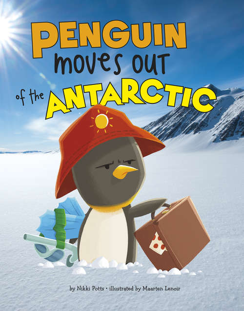 Book cover of Penguin Moves Out of the Antarctic (Habitat Hunter)