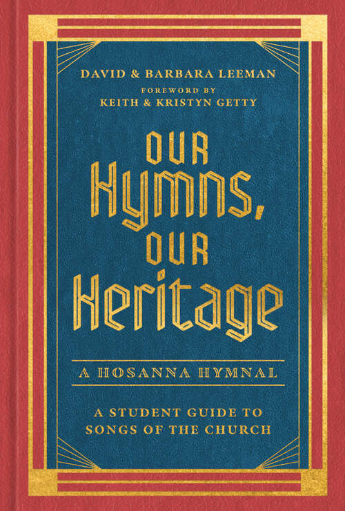 Book cover of Our Hymns, Our Heritage: A Student Guide to Songs of the Church