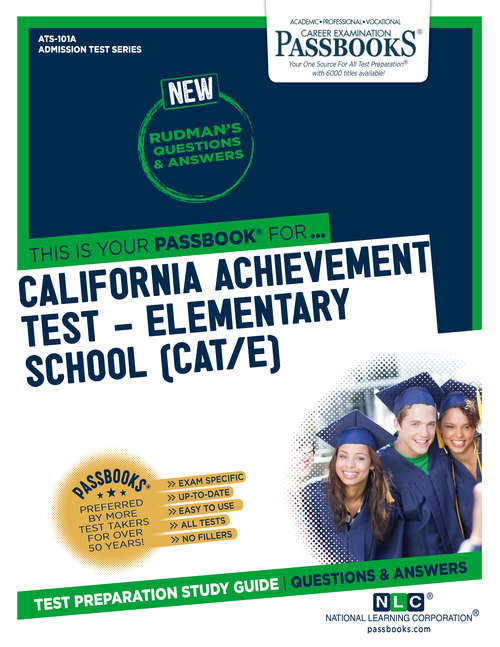 Book cover of CALIFORNIA ACHIEVEMENT TEST - ELEMENTARY SCHOOL (CAT/E): Passbooks Study Guide (Admission Test Series)