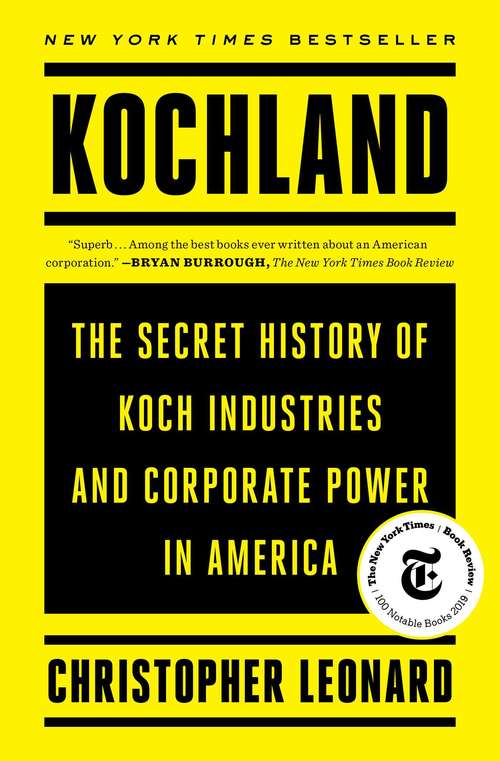 Book cover of Kochland: The Secret History of Koch Industries and Corporate Power in America