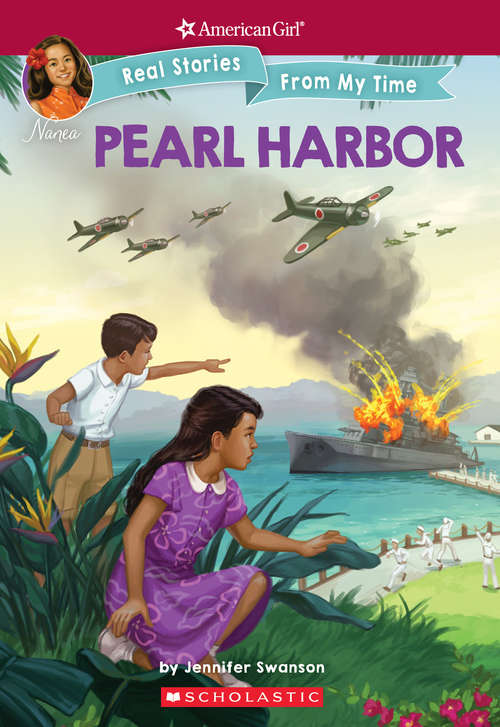Pearl Harbor (American Girl: Real Stories From My Time #4)