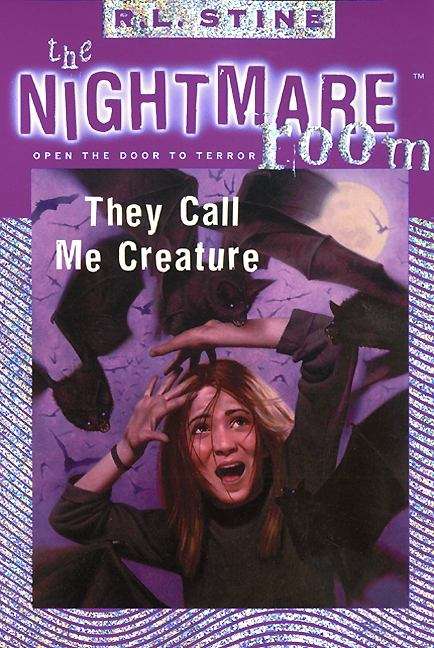 Book cover of The Nightmare Room #6: They Call Me Creature