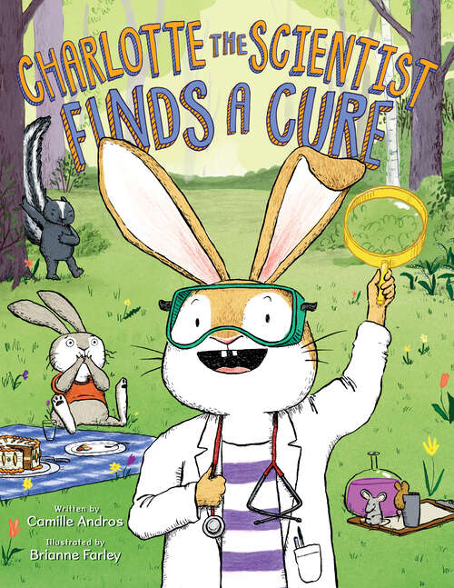 Book cover of Charlotte the Scientist Finds a Cure (Charlotte the Scientist)
