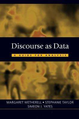 Discourse As Data: A Guide For Analysis (Published In Association With The Open University Series)