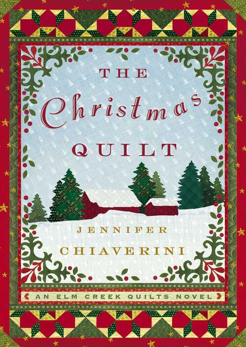 Book cover of The Christmas Quilt (Elm Creek Quilts #8)