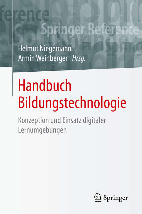 Book cover of Handbuch Bildungstechnologie: Konzeption und Einsatz digitaler Lernumgebungen (1. Aufl. 2020)