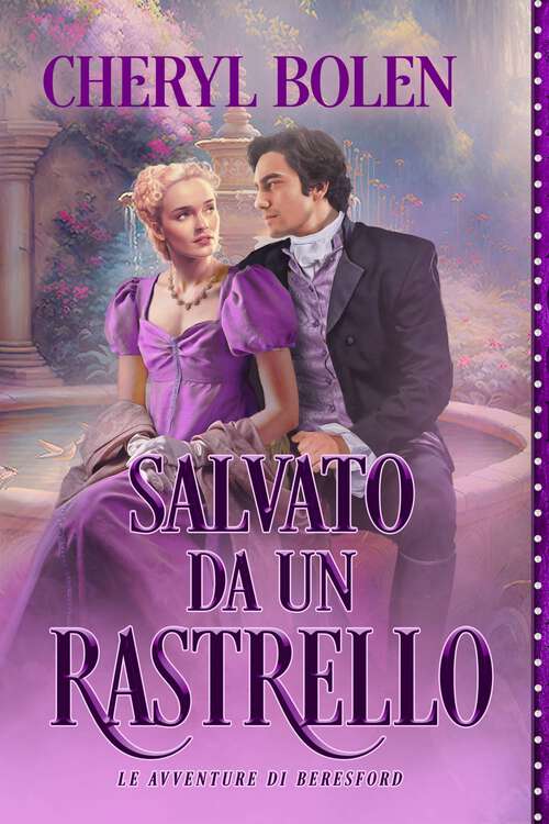 Book cover of Salvato Da Un Rastrello: Le Avventure di Beresford Libro 4
