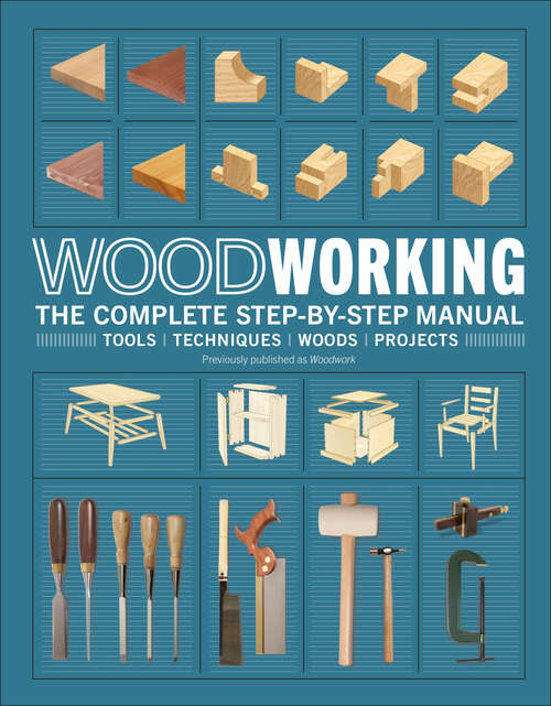 Book cover of Woodworking: The Complete Step-by-Step Manual