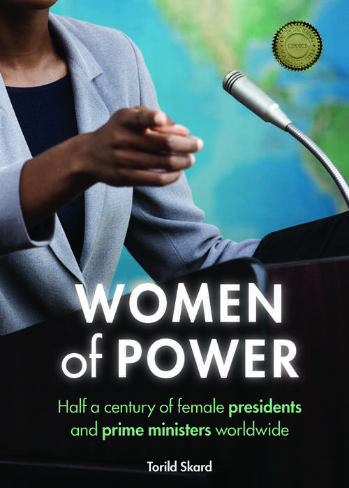 Book cover of Women of Power: Half a Century of Female Presidents and Prime Ministers Worldwide