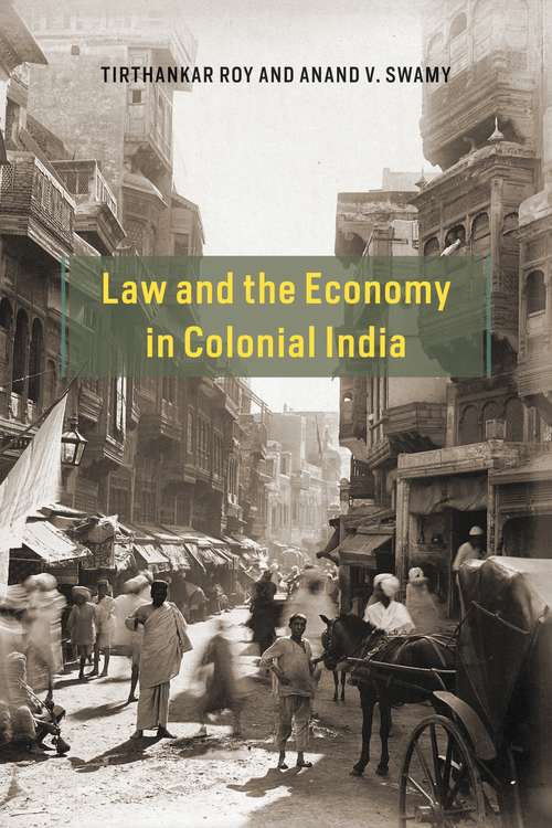 Book cover of Law and the Economy in Colonial India