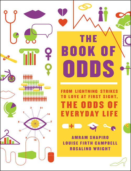 Book cover of The Book of Odds: From Lightning Strikes to Love at First Sight, the Odds of Everyday Life