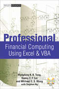 Professional Financial Computing Using Excel and VBA (Wiley Finance #762)