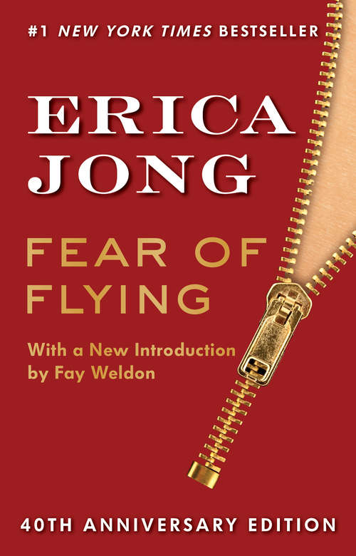 Fear of Flying: 40th Anniversary Edition (Penguin Classics Deluxe Edition Ser.)