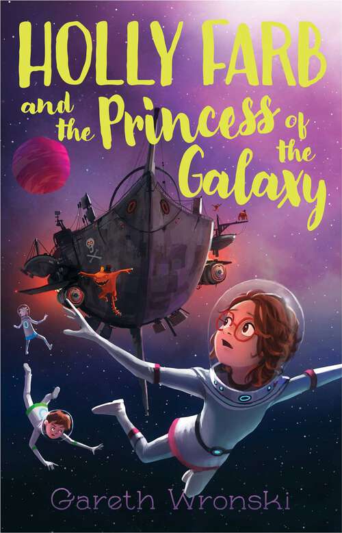 Book cover of Holly Farb and the Princess of the Galaxy