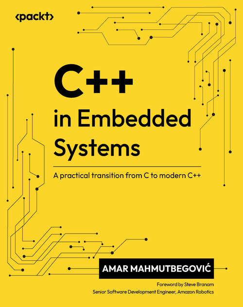 Book cover of C++ in Embedded Systems: A practical transition from C to modern C++