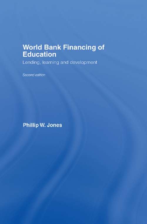 Book cover of World Bank Financing of Education: Lending, Learning and Development (2)