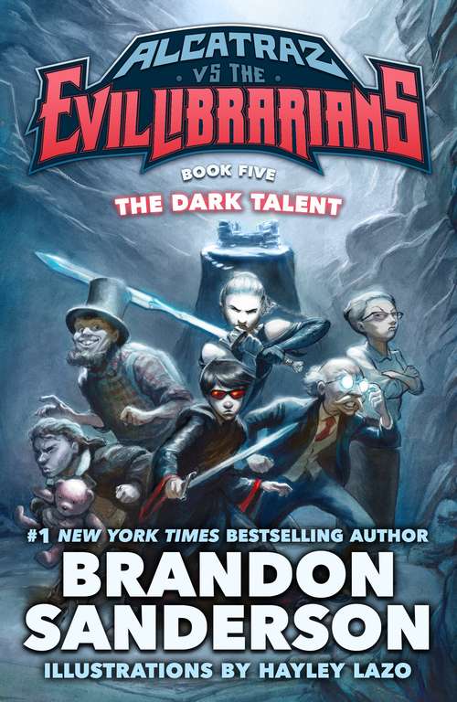 Book cover of The Dark Talent (Alcatraz vs. the Evil Librarians #5)