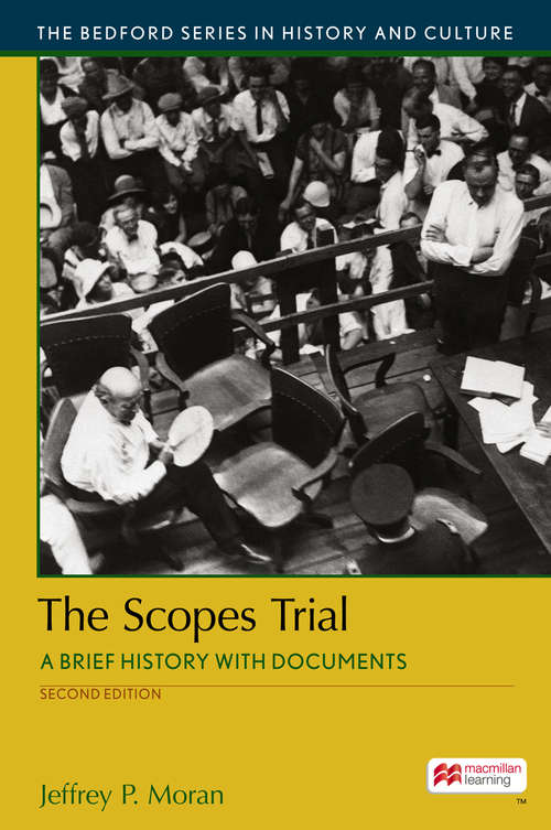 Book cover of The Scopes Trial: A Brief History with Documents (Second Edition) (The\bedford Series In History And Culture)
