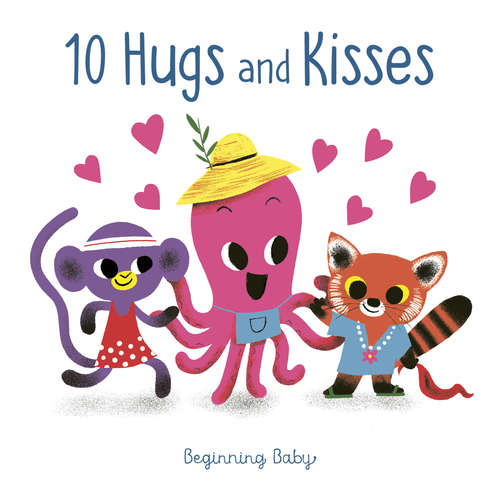 Book cover of 10 Hugs and Kisses: Beginning Baby