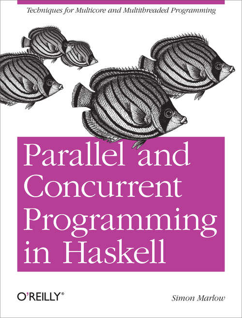 Book cover of Parallel and Concurrent Programming in Haskell