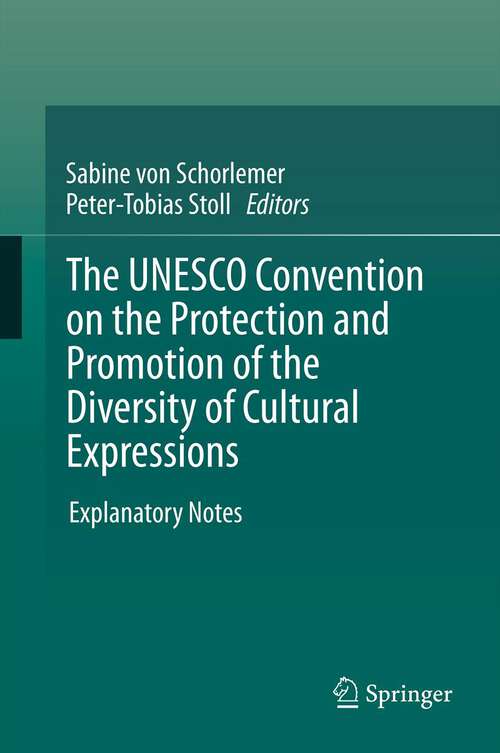 Book cover of The UNESCO Convention on the Protection and Promotion of the Diversity of Cultural Expressions