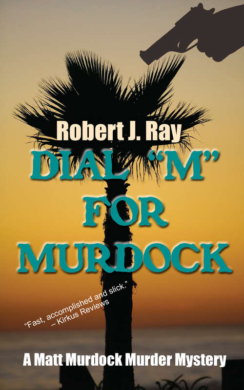 Dial "M" for Murdock (The Matt Murdock Murder Mysteries #3)