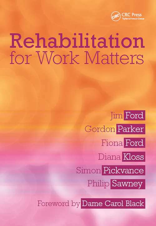 Rehabilitation for Work Matters (Radcliffe Ser.)