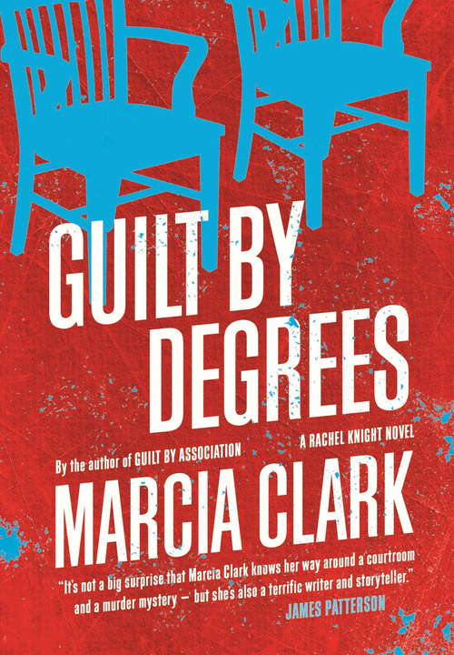 Guilt By Degrees: A Rachel Knight novel (Rachel Knight)