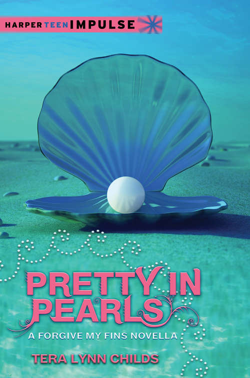 Book cover of Pretty in Pearls: A Forgive My Fins Novella