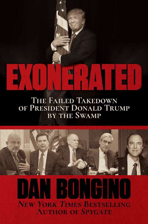Book cover of Exonerated: The Failed Takedown of President Donald Trump by the Swamp