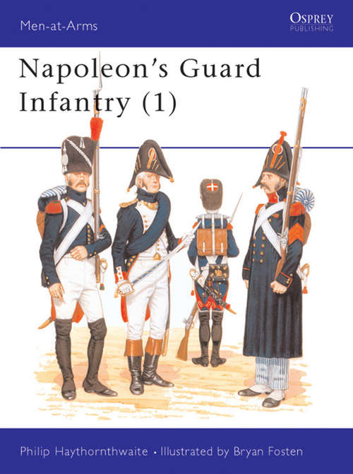 Book cover of Napoleon's Guard Infantry