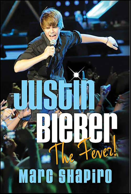 Book cover of Justin Bieber: The Fever!