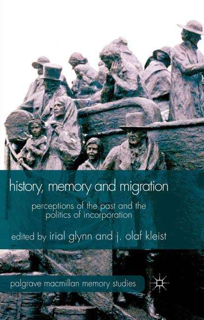 Book cover of History, Memory and Migration