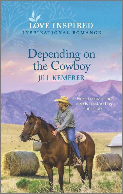Depending on the Cowboy: An Uplifting Inspirational Romance (Wyoming Ranchers #4)