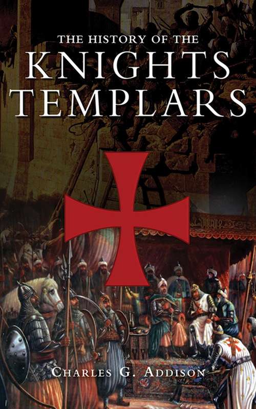 Book cover of The History of the Knights Templars