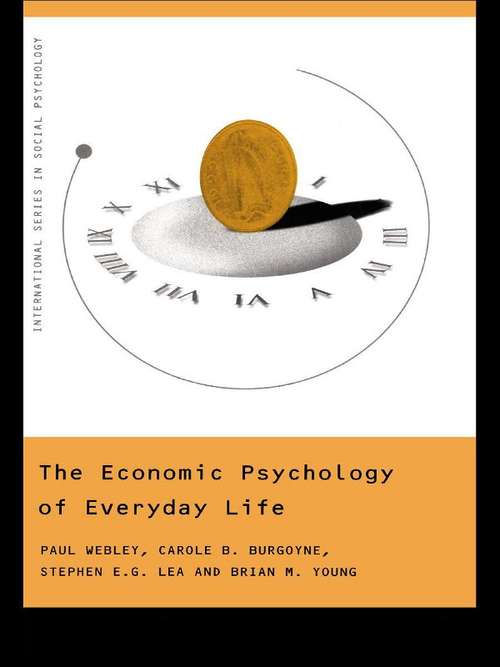 The Economic Psychology of Everyday Life (International Series in Social Psychology)