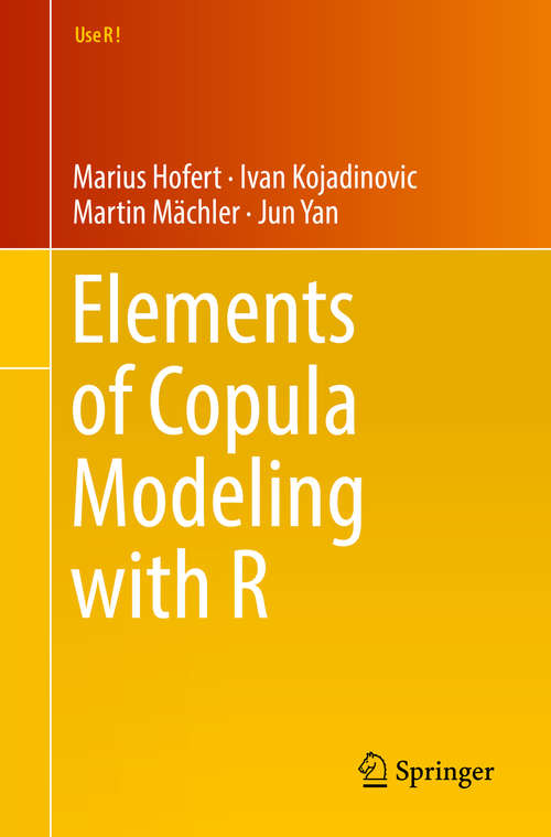 Elements of Copula Modeling with R (Use R!)