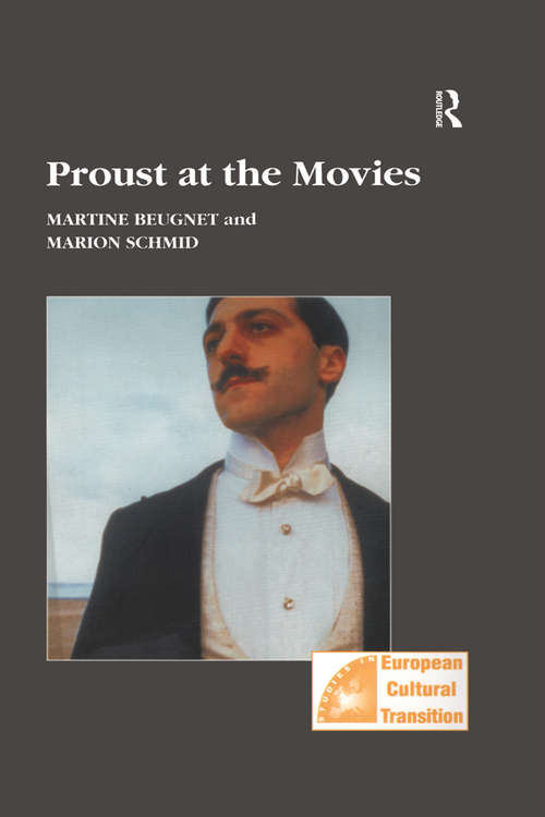 Proust at the Movies (Studies in European Cultural Transition #31)